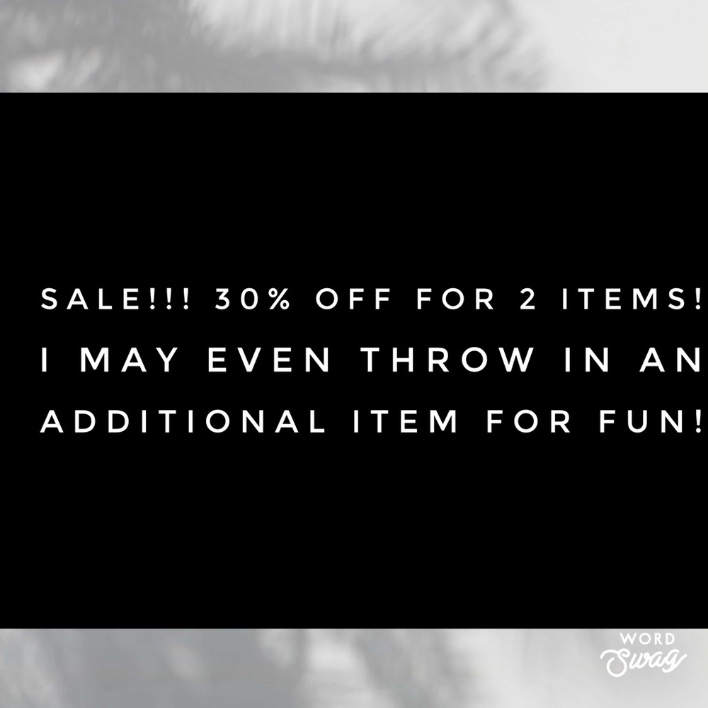 SALE!!!! Everything must go!!!